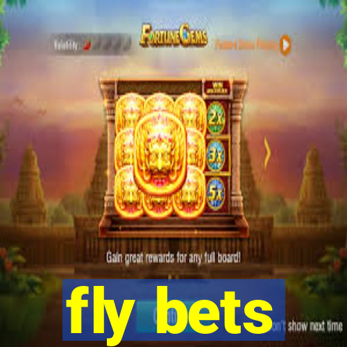 fly bets